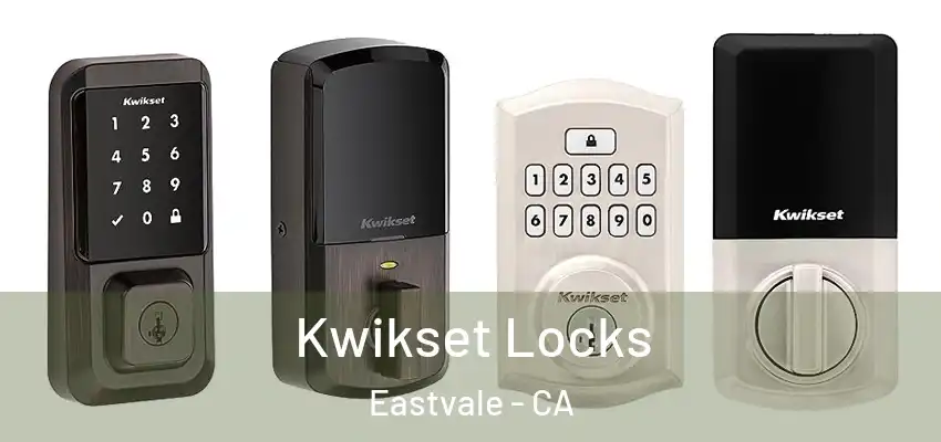 Kwikset Locks Eastvale - CA