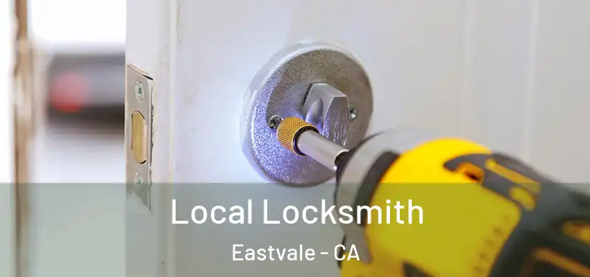 Local Locksmith Eastvale - CA